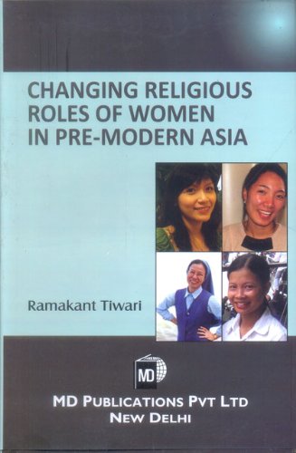 Stock image for Changing Religious Role of Women In Pre-Modern Asia for sale by dsmbooks