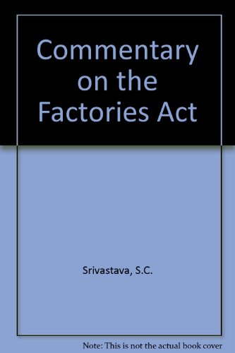 9788175341326: Commentary on the Factories Act