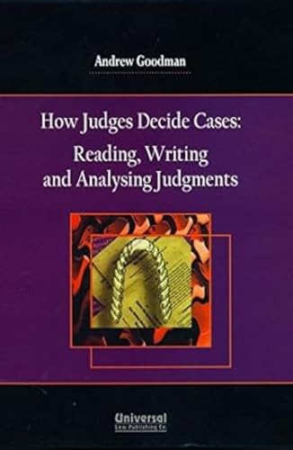 Beispielbild fr How Judges Decide Cases: Reading, Writing and Analysing Judgments (2nd Indian Reprint) zum Verkauf von Anybook.com