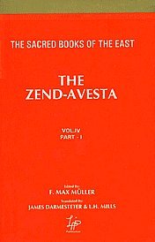 Avesta The Religious Books of the Parsees Volumes 13