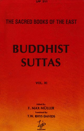 Buddhist Suttas: The Sacred Books of the East, Vol 11 (9788175360112) by F. Max Muller; T.W.Rhys Davids