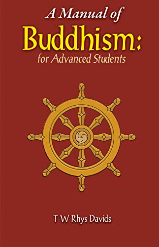 Imagen de archivo de A Manual of Buddhism: for Advanced Students a la venta por Books in my Basket