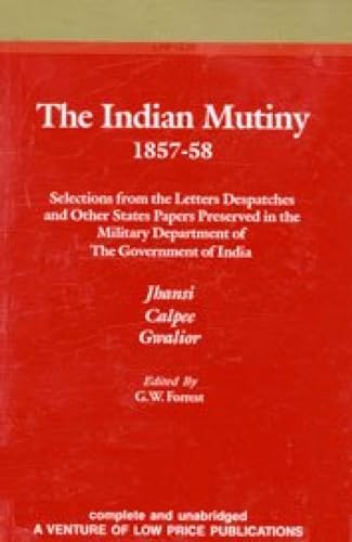 Stock image for The Indian Mutiny 1857-58, Vol. IV for sale by Majestic Books