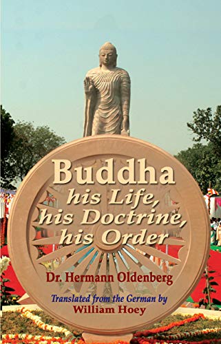 Beispielbild fr Buddha His Life, His Doctrine, His Order zum Verkauf von Books in my Basket