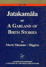 Imagen de archivo de Jatakamala or A Garland of Birth Stories a la venta por Books in my Basket