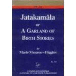 Stock image for Jatakamala, or, A Garland of Birth Stories for sale by Books Puddle