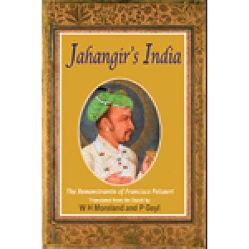 9788175364998: Jahangir's India: The Remonstranite of Francisco Pelsaert