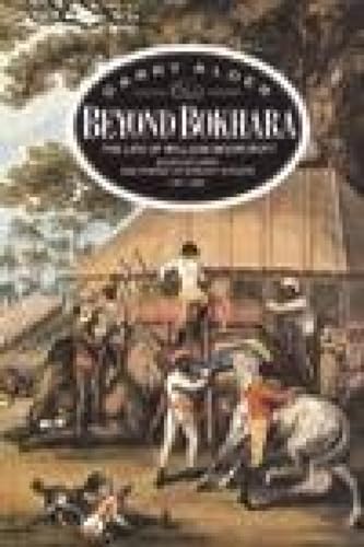 Beispielbild fr Beyond Bokhara: The Life of William Moorcroft zum Verkauf von WorldofBooks