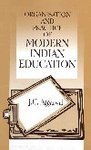 Stock image for Organisation and Practice of Modern Indian Education for sale by Books Puddle