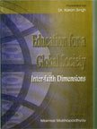 9788175411593: Education for a Global Society ; Inter-faith Dimentaions