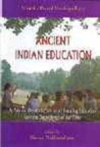 Stock image for Ancient Indian Education: A Plea For Reintroduction As A Liberating Education From The Decandence of Our Time for sale by Books in my Basket