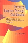 Stock image for Pursuing Idealism Through Civil Service for sale by Books Puddle