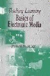 Stock image for Teaching Learning basics of Electronic Media for sale by Books Puddle