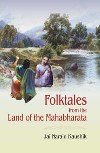 9788175414518: FOLKTALES FROM THE LAND OF MAHABHARATA