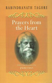 Stock image for Rabindranath Tagore: Prayers From The Heart for sale by Books in my Basket