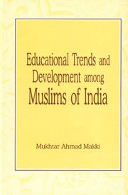 Imagen de archivo de Educational Trends and Development Among Muslims of India a la venta por Books Puddle