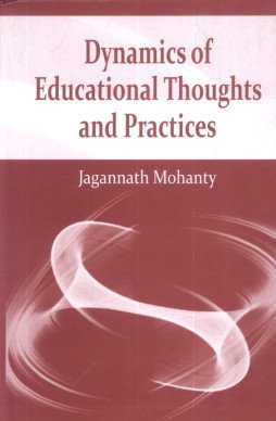 Stock image for Dynamics of Educational Thoughts and Practices for sale by Books Puddle