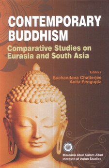 Stock image for Contemporary Buddhism : Comparative Studies on Eurasia and South Asia for sale by Vedams eBooks (P) Ltd