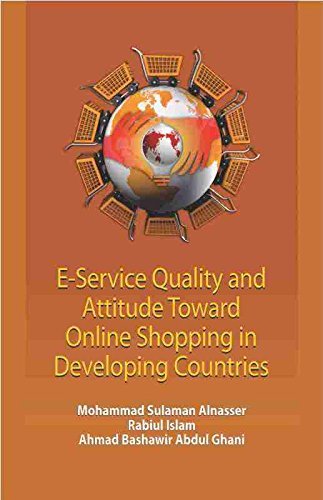 Stock image for E-Service Quality and Attitude Toward Online Shopping in Developing Countries for sale by Books Puddle