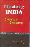 Stock image for EDUCATION IN INDIA:DYNAMICS OF DEVELOPMENT for sale by Books Puddle