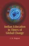 9788175418523: INDIAN EDUCATION IN TIMES OF GLOBAL CHANGE