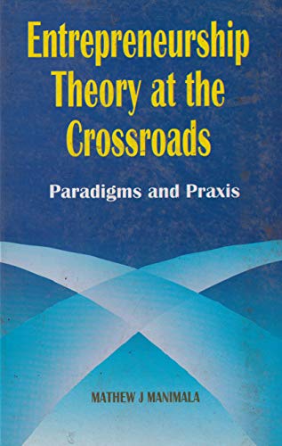 Stock image for Entrepreneurship Theory at Crossroads: Paradigms & Praxis for sale by Mispah books
