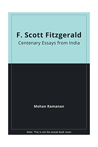 Stock image for F. Scott Fitzgerald Centenary Essays From India for sale by Books in my Basket