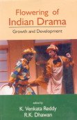 Beispielbild fr Flowering Of Indian Drama Growth And Development zum Verkauf von Books in my Basket