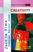 Imagen de archivo de JUST IN TIME: CREATIVITY a la venta por Books in my Basket