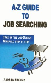 Stock image for A Z GUIDE TO JOB SEARCHING for sale by Books in my Basket
