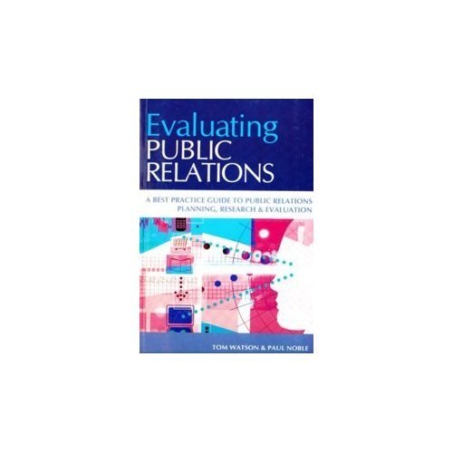 Imagen de archivo de PR: EVALUATING PUBLIC RELATIONS, 2 E a la venta por Books in my Basket