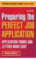 Stock image for PREPARING THE PERFECT JOB APPLICATION, 4TH EDITION for sale by Books in my Basket