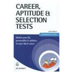 Beispielbild fr Career, Aptitude & Selection Tests, 2/e Intermediate Level zum Verkauf von WorldofBooks