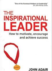 9788175544062: The Inspirational Leader: How to Motivate, Encourage and Achieve Sucess