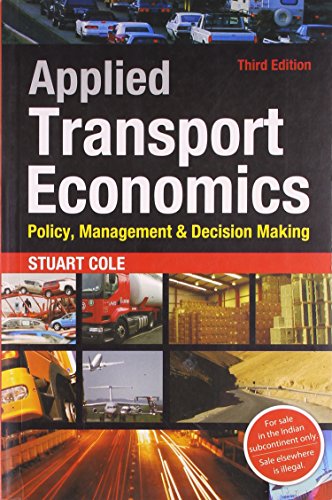 Applied Transport Economics (9788175546004) by Stuart Cole