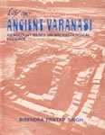 9788175740631: Life in Ancient Varanasi: An Account Based on Archaeological Evidence