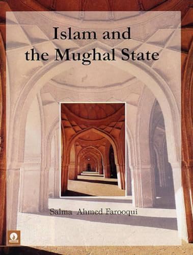 Stock image for Islam and the Mughal State for sale by LiLi - La Libert des Livres