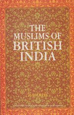 9788175960268: The Muslims of British India