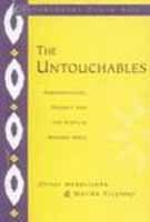 The Untouchables: Subordination, Poverty and the State in Modern India (The New Cambridge History...