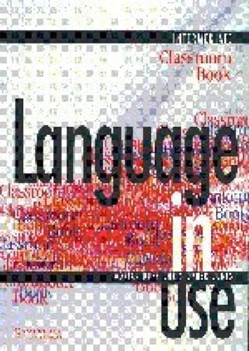 9788175962217: Language in Use: Intermediate Classroom Book