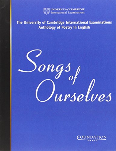 Imagen de archivo de Songs of Ourselves: The University of Cambridge International Examinations Anthology of Poetry in English a la venta por AwesomeBooks