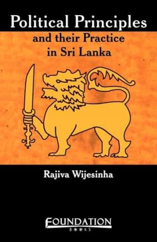 Beispielbild fr Political Principles and Their Practice in Sri Lanka zum Verkauf von Books Puddle