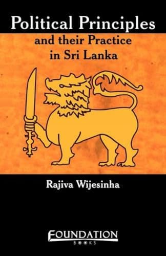9788175962798: Political Principles and Their Practice in Sri Lanka