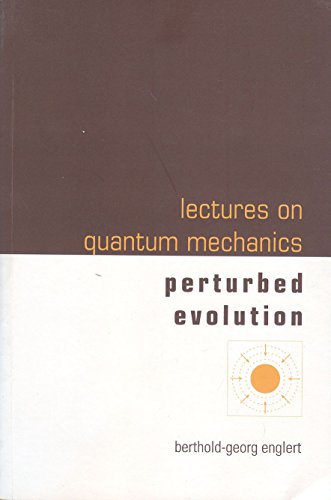 Beispielbild fr Lectures On Quantum Mechanics Perturbed Evolution zum Verkauf von Books in my Basket
