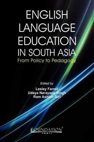 Beispielbild fr English Language Education in South Asia : From Policy to Pedagogy zum Verkauf von Vedams eBooks (P) Ltd