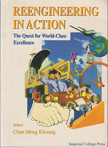 Stock image for Reengineering In Action :The Quest For Worldclass Excellence for sale by Books in my Basket