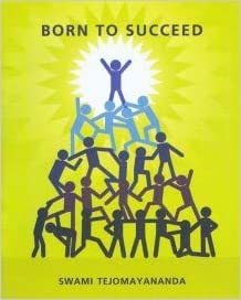 9788175970274: BORN TO SUCCEED [Paperback] SWAMI TEJOMAYANANDA