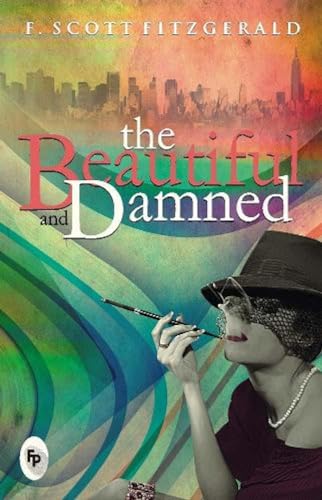 Imagen de archivo de The Beautiful And Damned a la venta por Better World Books