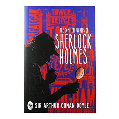 9788175994317: The Complete Novels of Sherlock Holmes: Gripping Detective Stories Mystery Novel Classic British Literature a Must-Read Collection of Mystery and ... Captivating Blend of Logic and Intuition