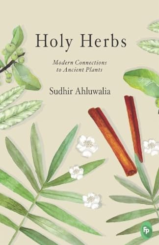 Imagen de archivo de Holy Herbs: Modern Connections to Ancient Plants 2 a la venta por Blackwell's